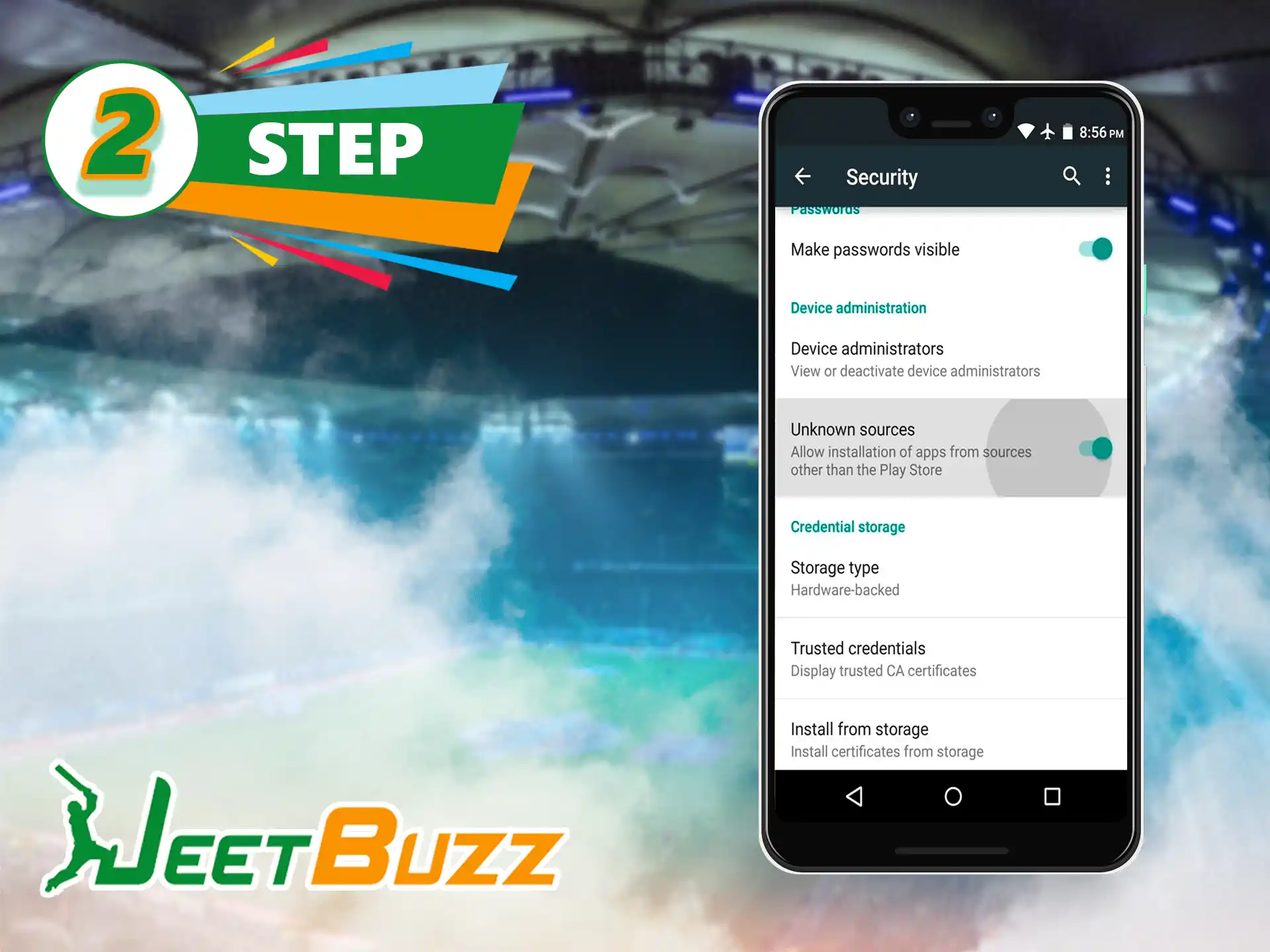 To continue installing the JeetBuzz app, you must go to your smartphone's options, and enable the necessary items.