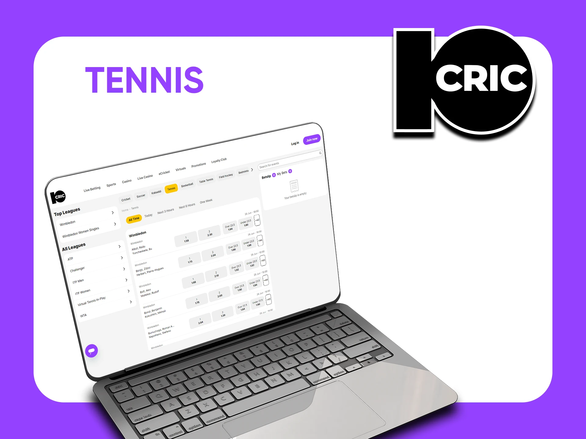 For bets on 10cric, choose Tennis.