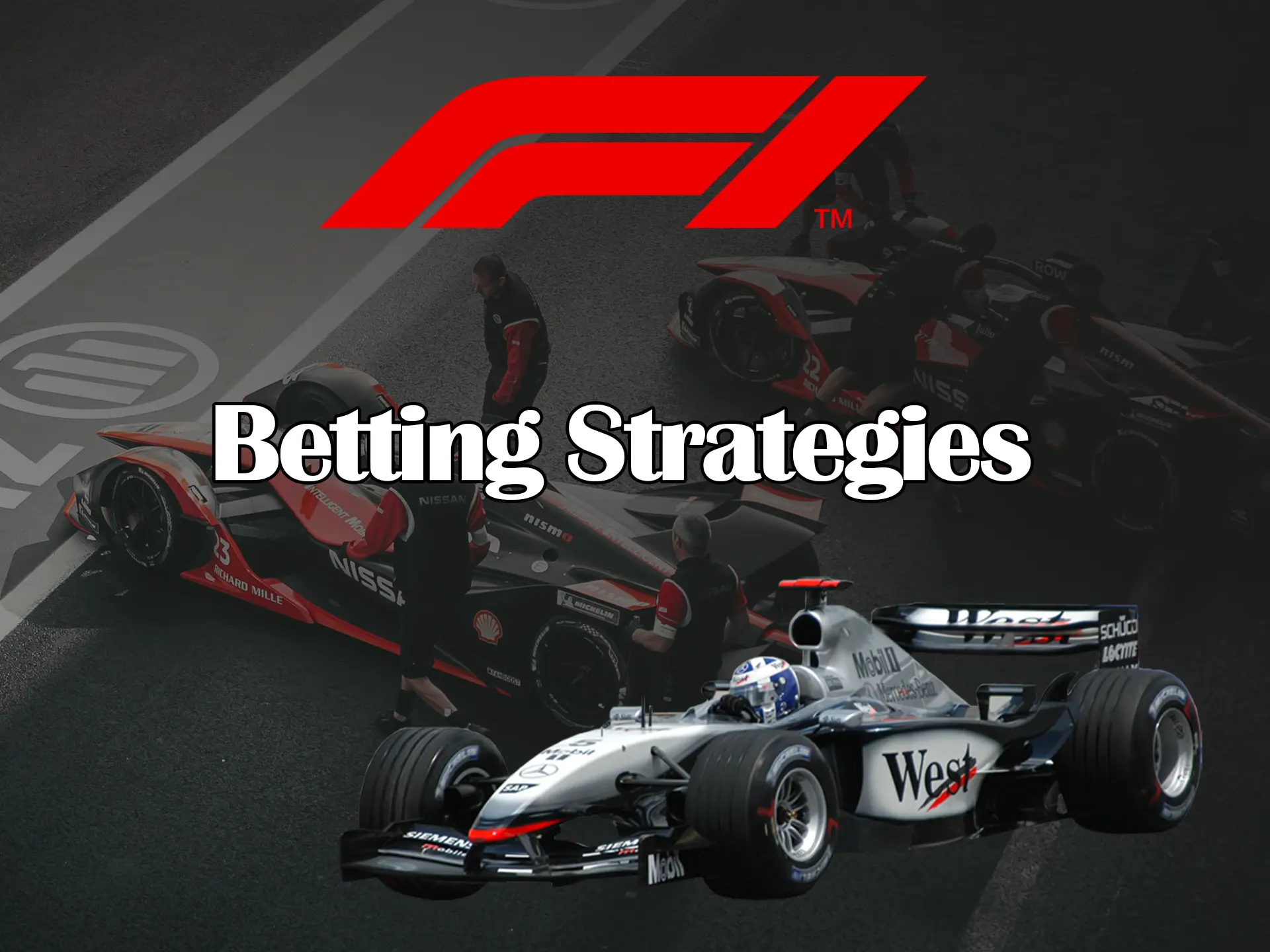 Use tactics and strategies for Formula 1 betting.