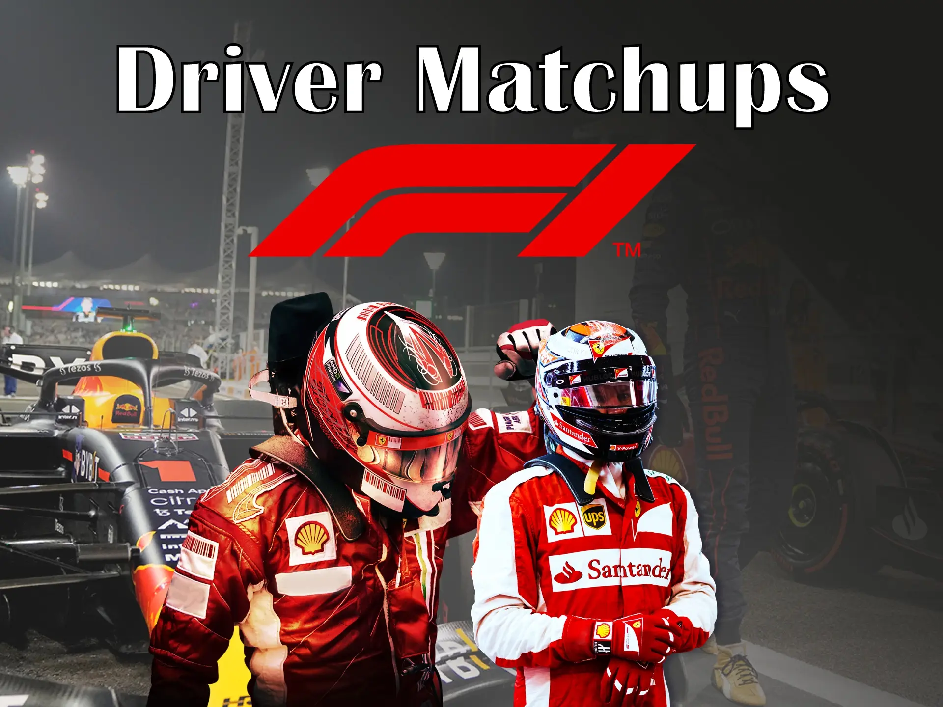 Follow the matches of the Formula 1 drivers.