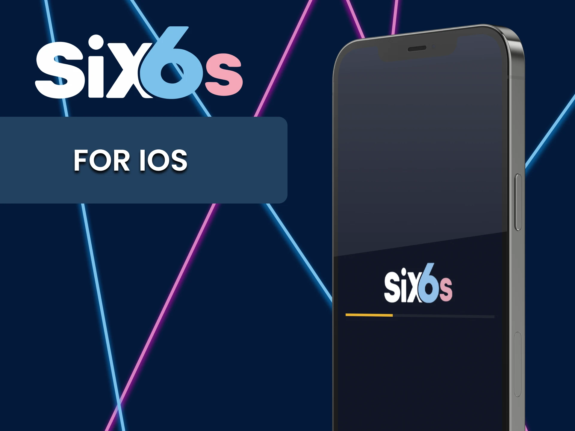 Download the Six6s application for iOS.