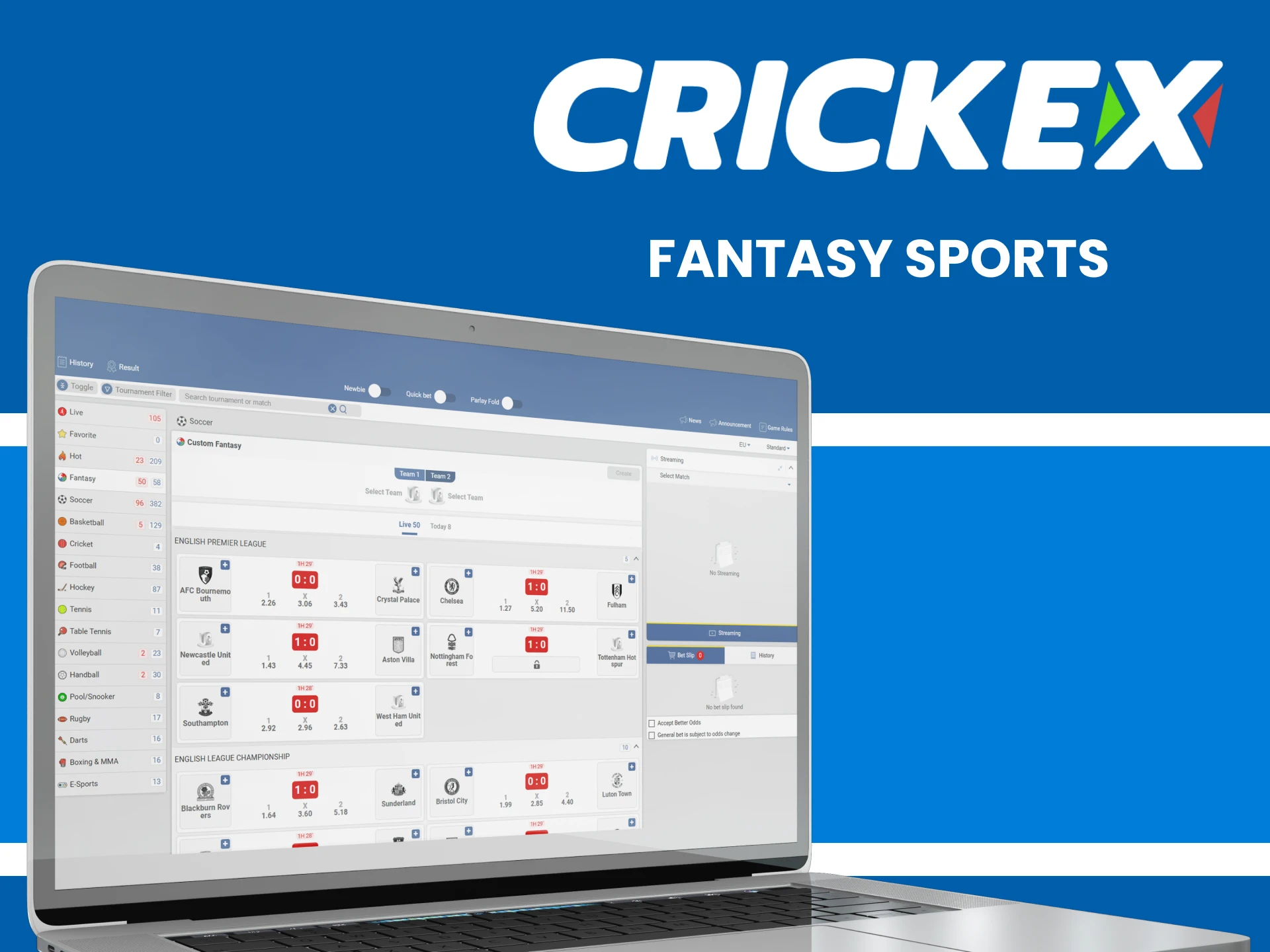 Crickex offers fantasy sports betting.