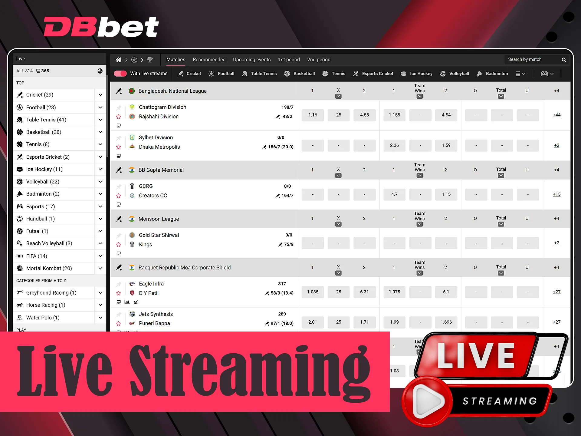 Watch games on live streaming DBbet page.