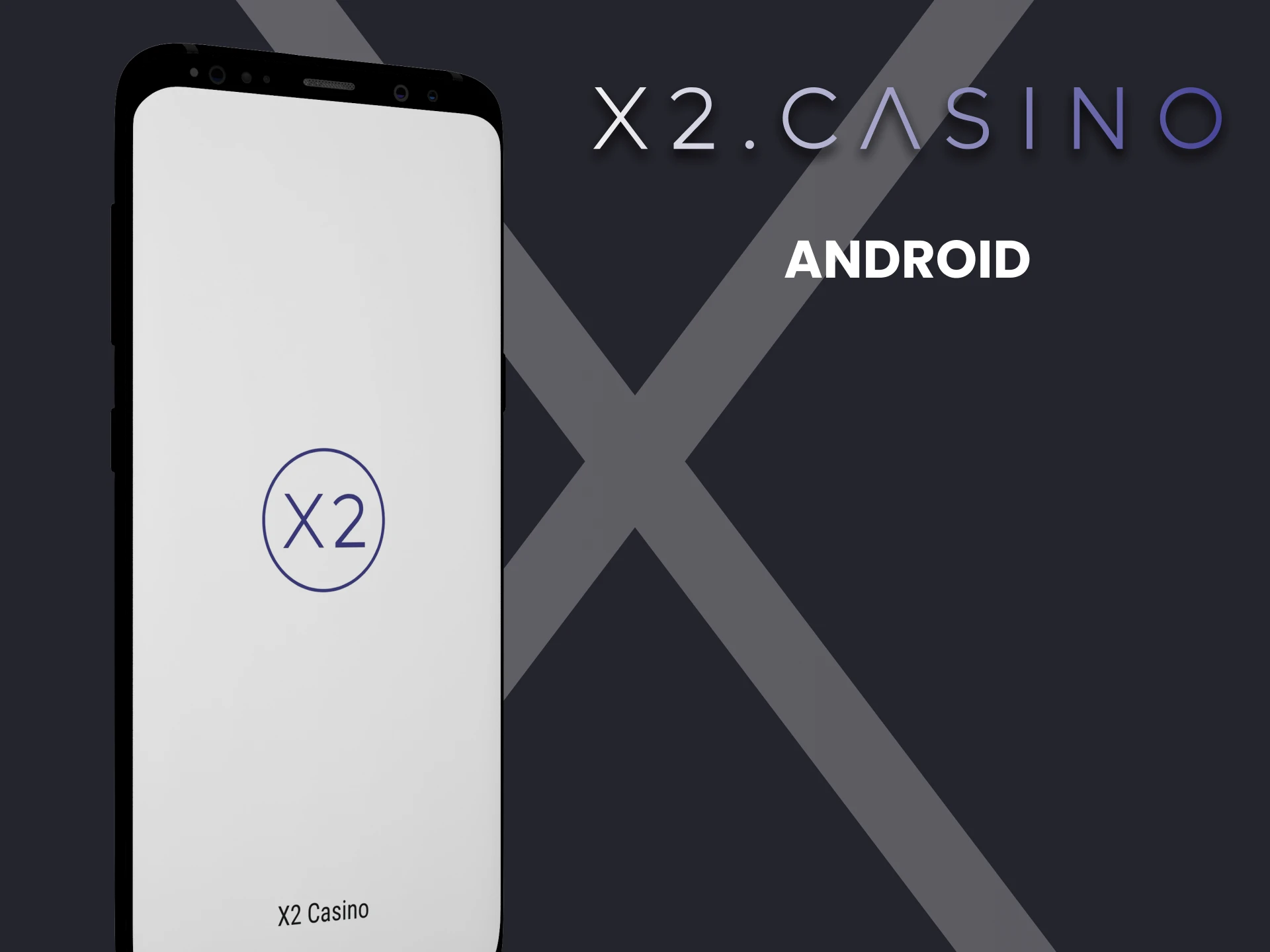 Download the x2casino app for Android.