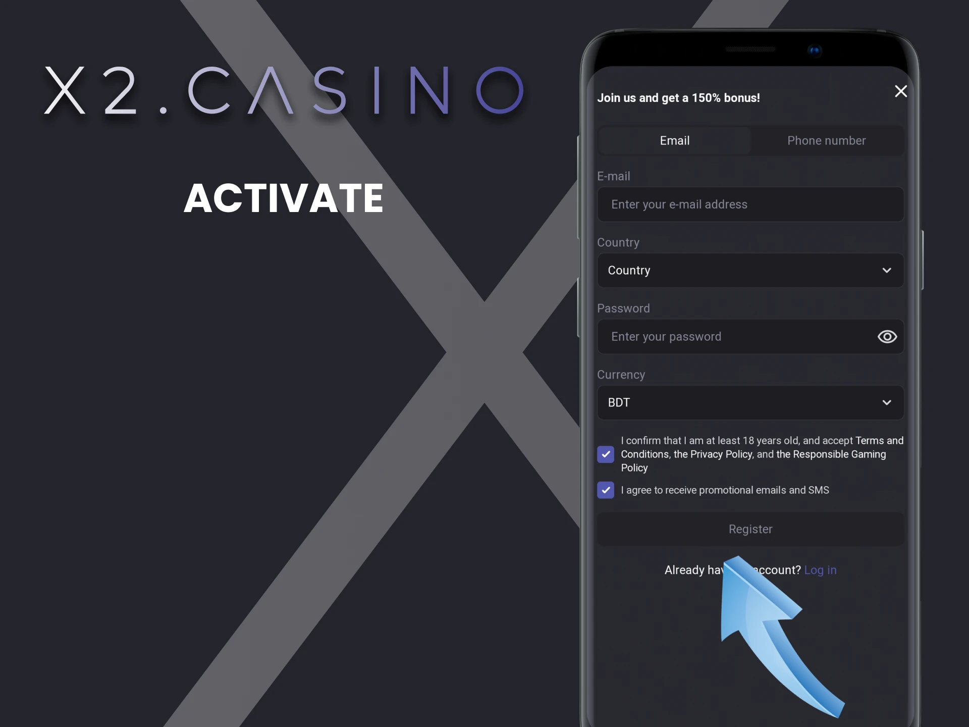 Complete registration in the x2casino application.