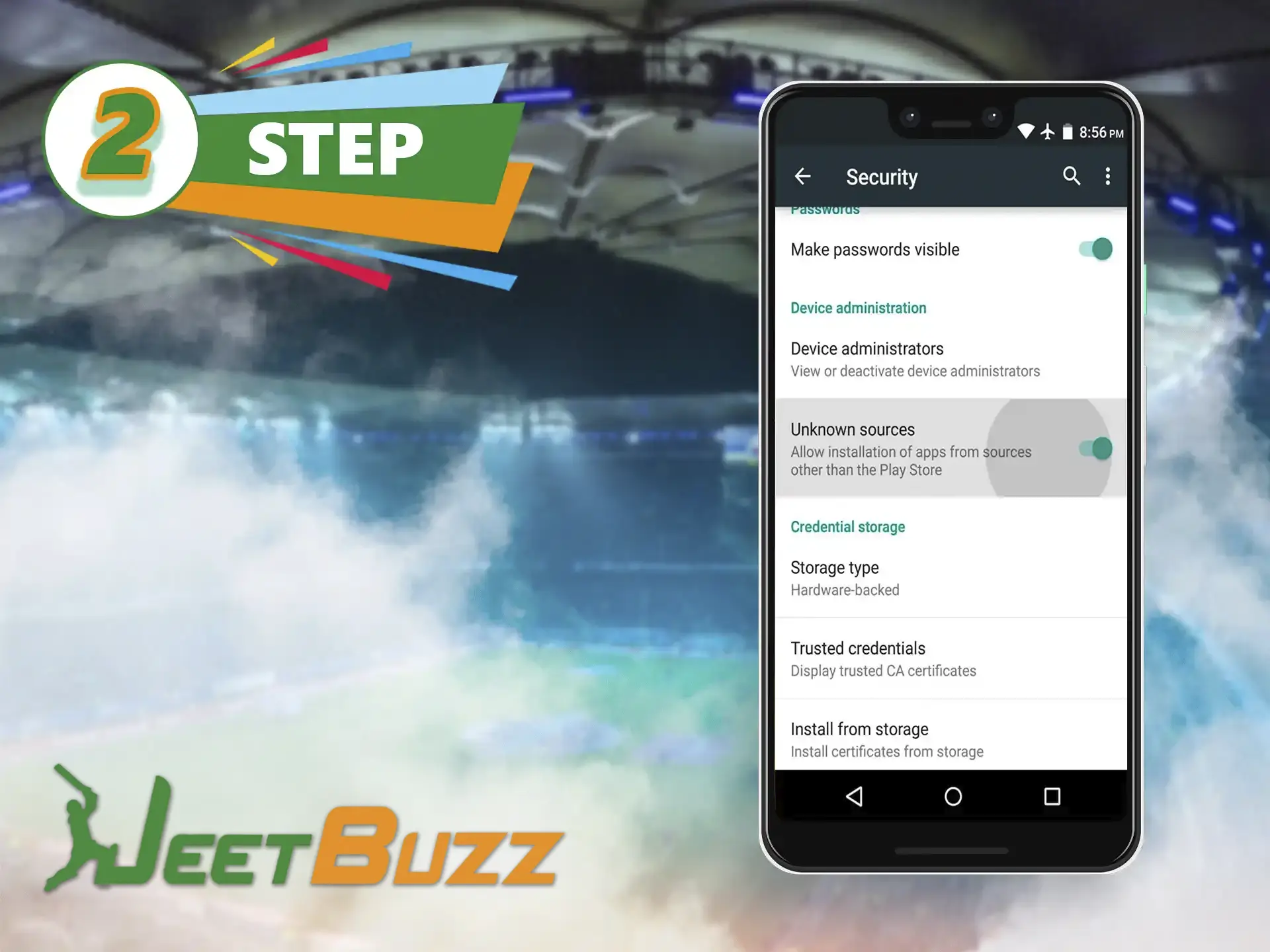 To continue installing the JeetBuzz app, you must go to your smartphone's options, and enable the necessary items.