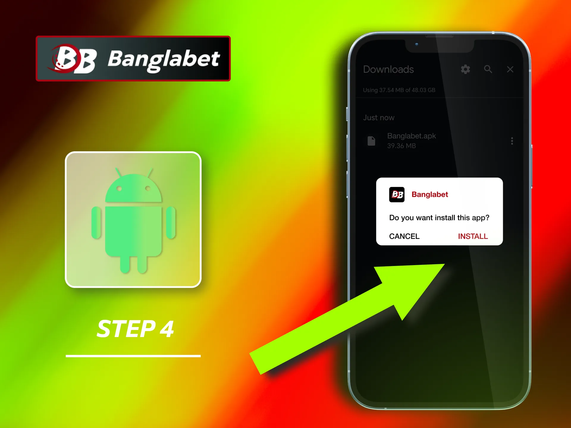 Once the APK file is downloaded, open it and install Banglabet.