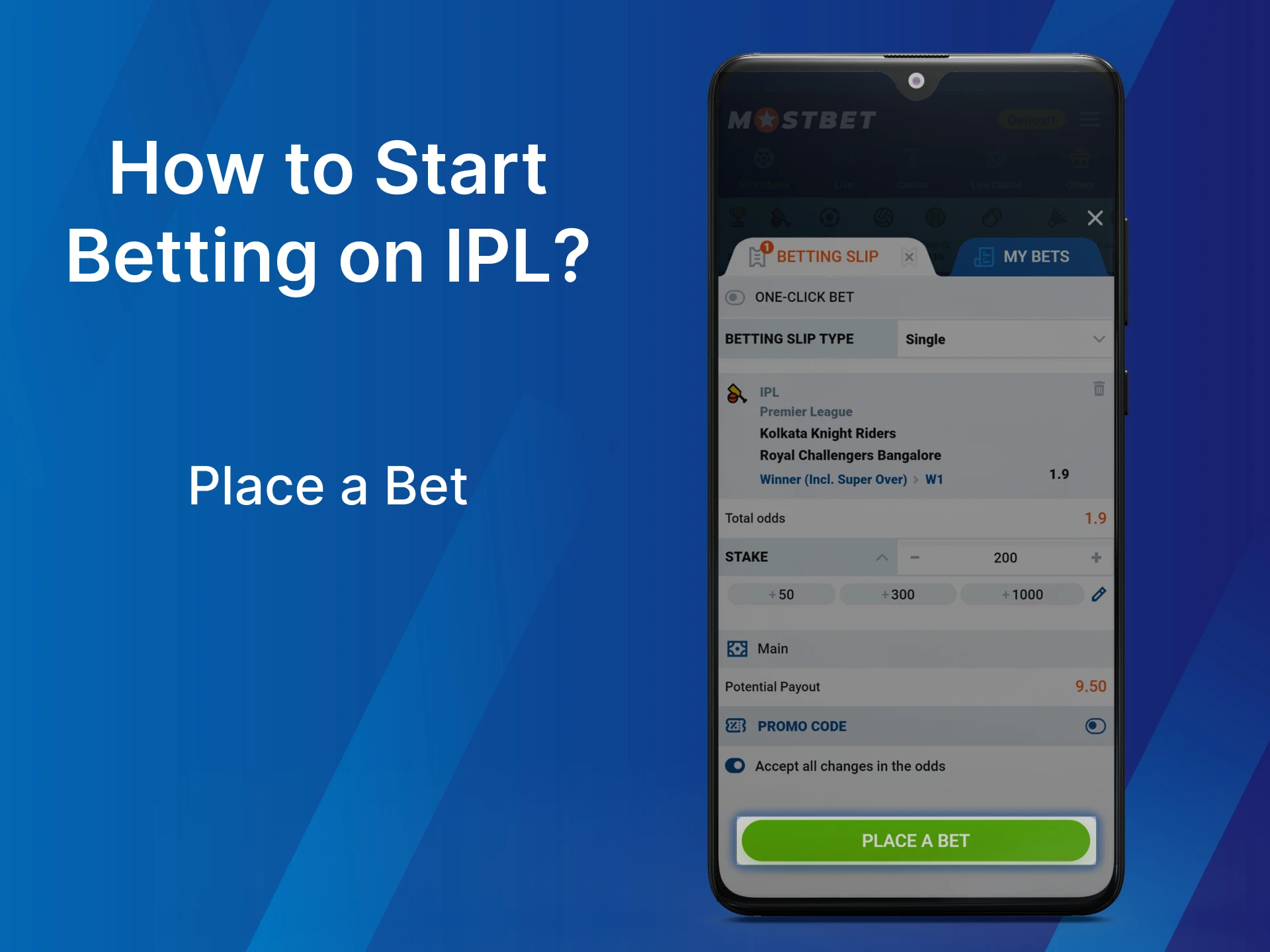 Check your bet slip carefully and place an IPL bet.