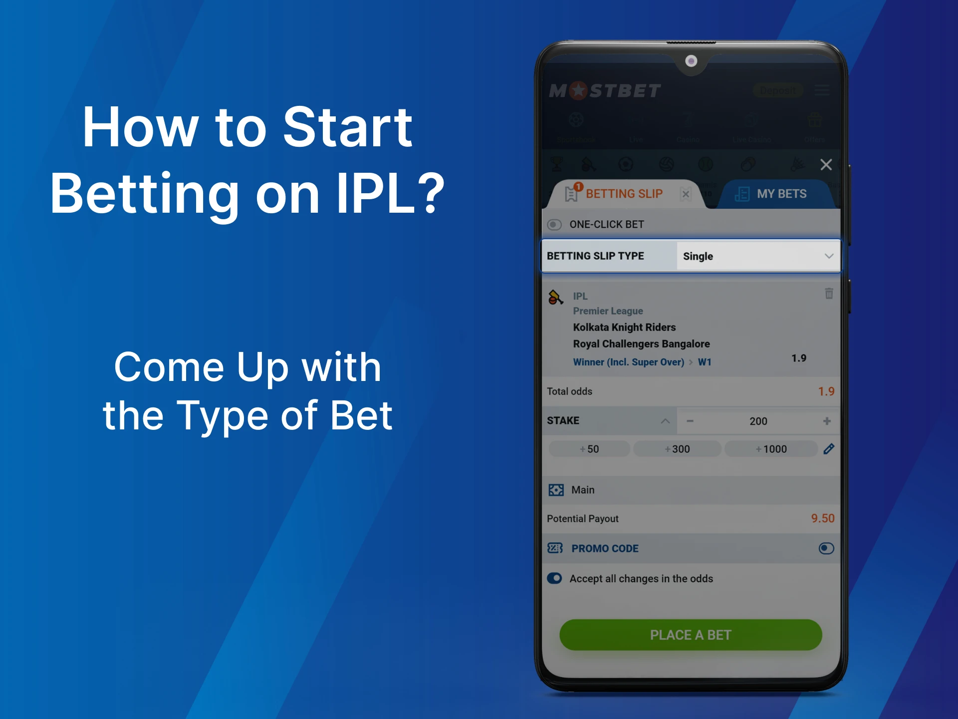 There are different types of IPL bets you can choose from.