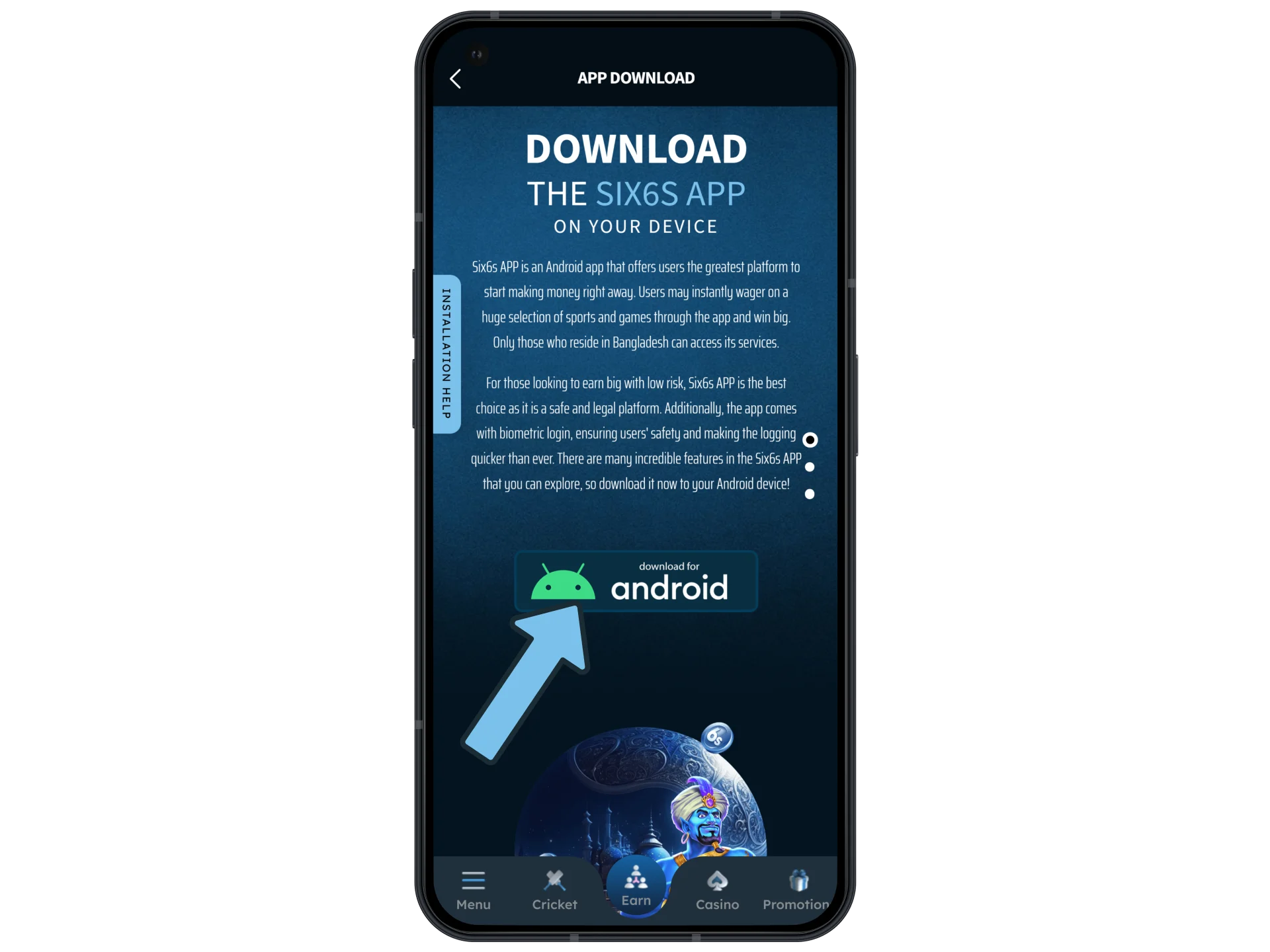 Download the official Six6s APK file from the website.
